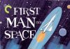 Poster for the movie "First Man Into Space"