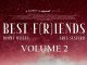 Poster for the movie "Best F(r)iends: Volume Two"